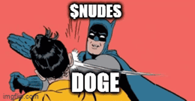 a cartoon of batman slapping robin with the words " snudes doge " on the bottom