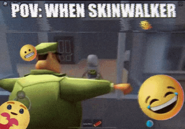 a screen shot of a video game with the words pov when skinwalker at the top