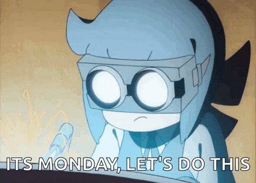 a cartoon character with glasses and the words " its monday let 's do this "