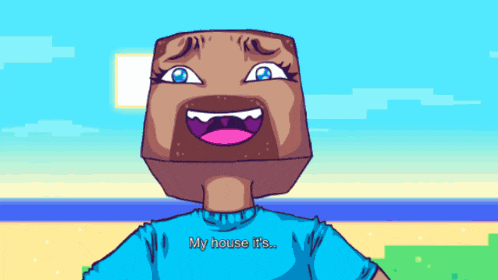 a cartoon character says " my house it 's " while wearing a blue shirt