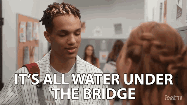 Its All Water Under The Bridge Honestly GIF - Its All Water Under The Bridge Honestly Its Fine GIFs