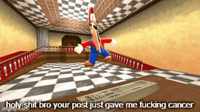 a cartoon character is standing in a room with a checkered floor and the words holy shit bro your post just gave me fucking cancer