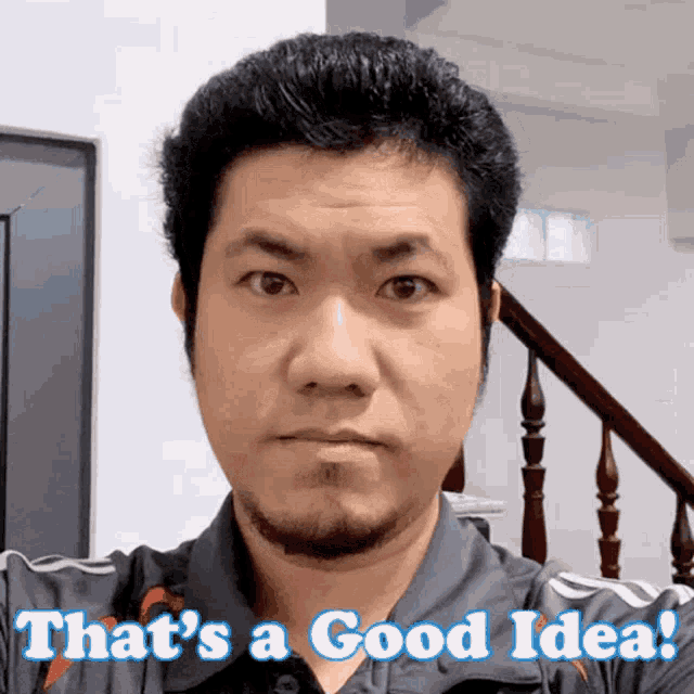 a man with the words that 's a good idea written on his face