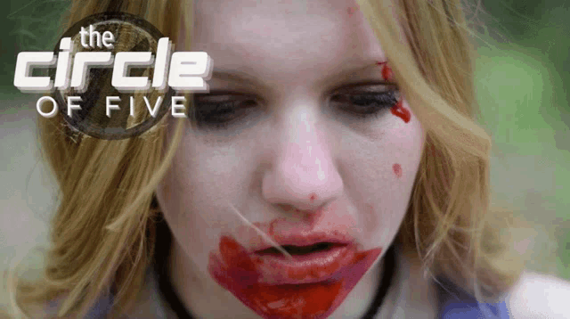 a woman with blood on her face and the words the circle of five on the bottom