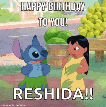 a stitch and a girl are standing next to each other and the words happy birthday to you reshida