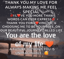 a picture of a bridge with a quote that says thank you my love for always making me feel special