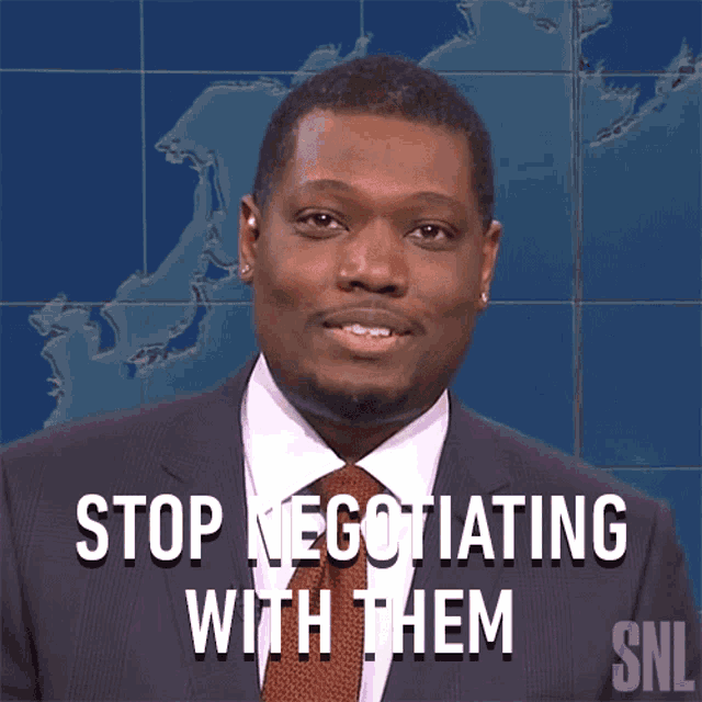 Stop Negotiating With Them Saturday Night Live GIF - Stop Negotiating With Them Saturday Night Live Stop Talking To Them GIFs