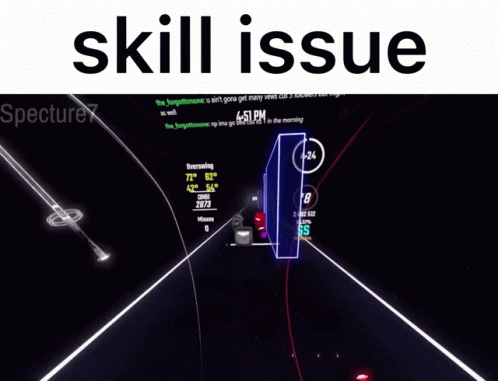 Beat Saber Skill Issue GIF - Beat Saber Skill Issue Meme GIFs