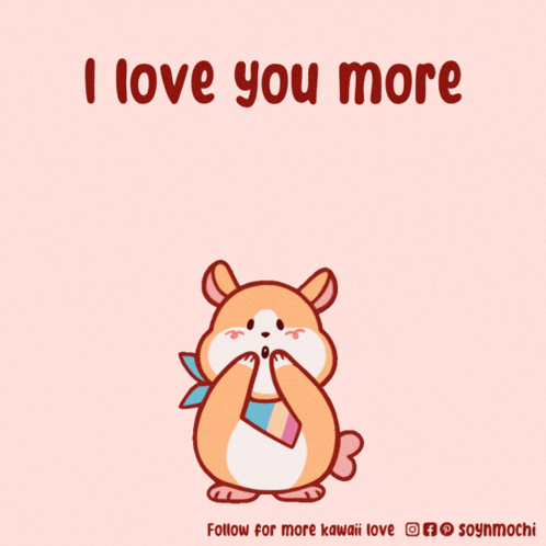 a cartoon of a hamster surrounded by pink hearts with the words i love you more