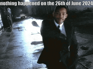 nothing happened on the 26th of june 2024 is written on the poster