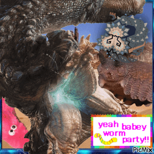 a picture of a monster says yeah babey worm party !
