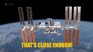 a picture of a space station with the words that 's close enough