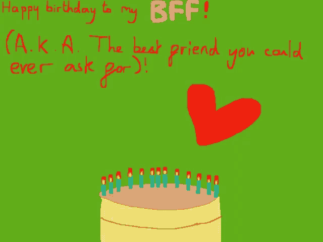 a drawing of a birthday cake with candles and the words " happy birthday to my bff " in red