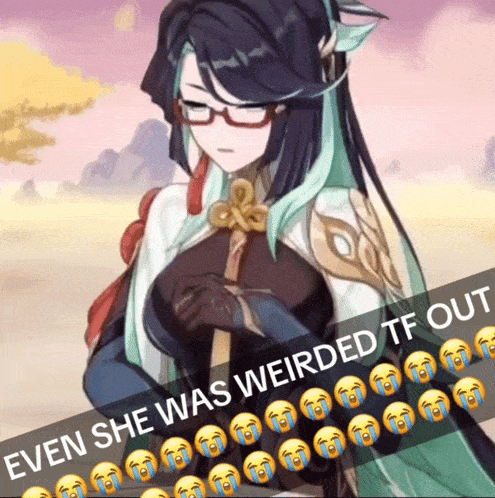 a picture of a girl with glasses and the words even she was weirded tf out