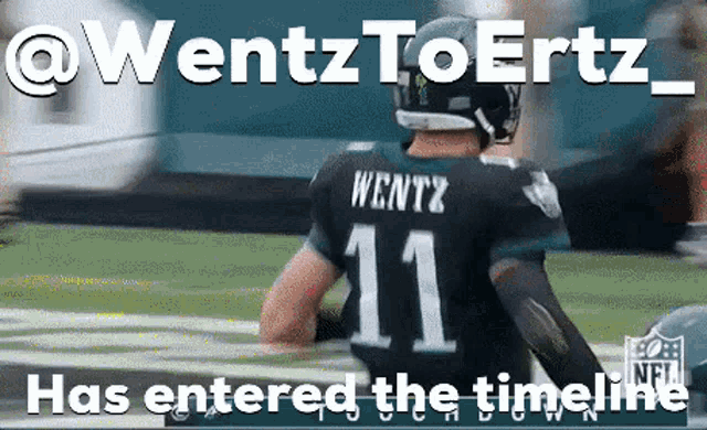 wentz to ertz has entered the timeline