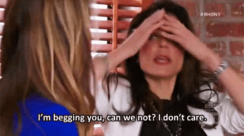 two women are talking to each other and one of them says i 'm begging you , can we not ?