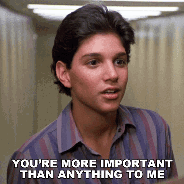Youre More Important Than Anything To Me Daniel Larusso GIF - Youre More Important Than Anything To Me Daniel Larusso Ralph Macchio GIFs