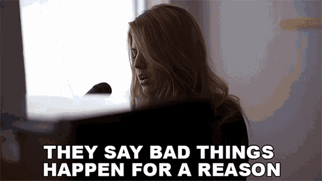 They Say Bad Things Happen For A Reason Maelyn GIF - They Say Bad Things Happen For A Reason Maelyn Everything Happens For A Reason GIFs