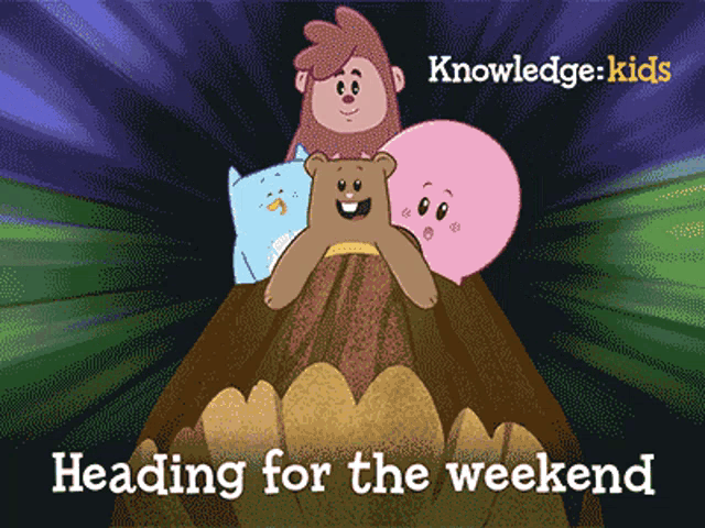 knowledge kids heading for the weekend poster with cartoon characters on a mountain