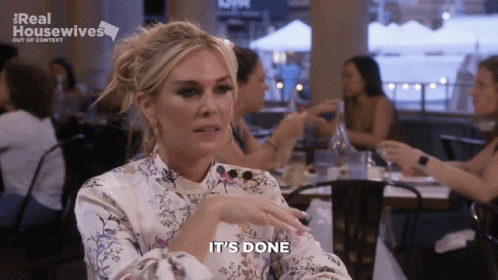 Tinsley Mortimer Tinsley GIF - Tinsley Mortimer Tinsley Its Done GIFs