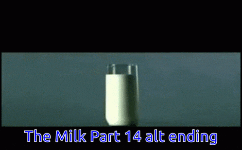 the milk part 14 alt ending is displayed in blue