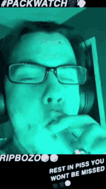 a man wearing glasses and headphones with the words ripbozoo rest in piss you wont be missed