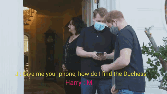 a man wearing a face mask asks a woman to give him a phone so he can find the duchess