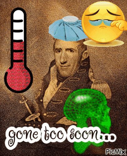 a picture of a man with an ice pack on his head and a thermometer that says " gone too soon "