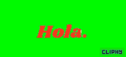 a green screen with the word hola in white