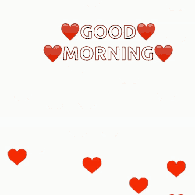 a white background with red hearts and the words good morning on it