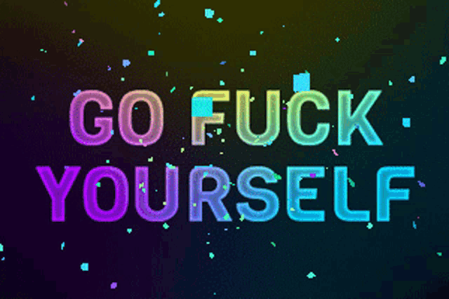 a neon sign that says go fuck yourself on a dark background