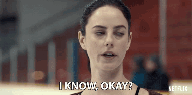 a netflix ad shows a female figure skater saying " i know okay "