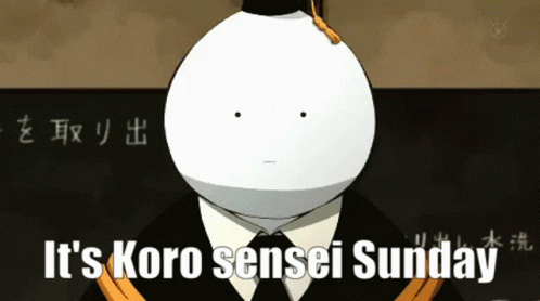 Koro Sensei Sunday GIF - Koro Sensei Sunday GIFs