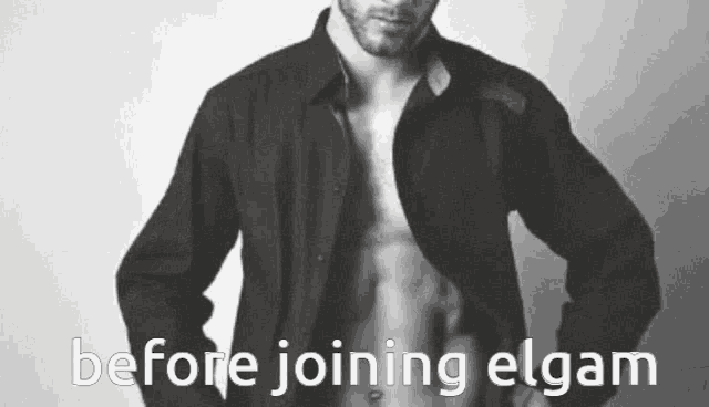 a shirtless man is standing in front of a white background with the words before joining elgam written below him .