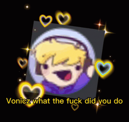 Vonicz What The Fuck Did You Do Vonicz GIF - Vonicz What The Fuck Did You Do Vonicz Vonicz What GIFs