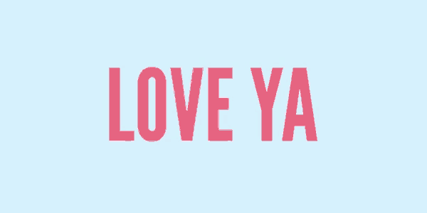 a blue background with the words love ya in pink letters