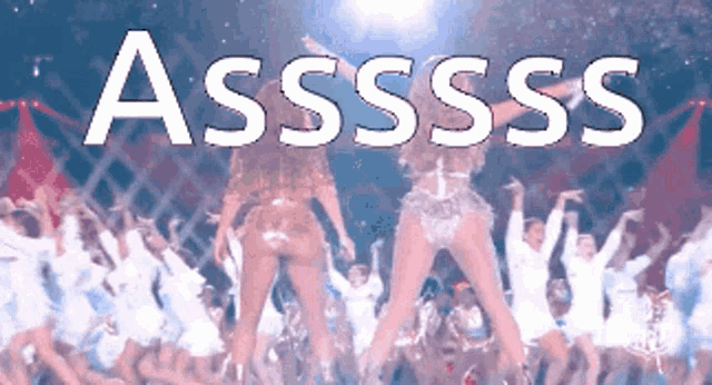 a group of women are dancing in front of a crowd and the words assssss are above them