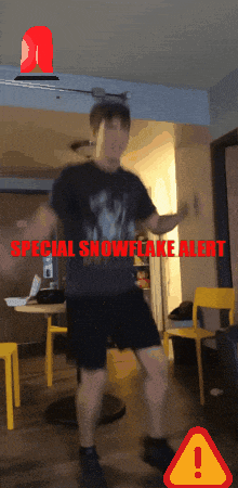 a man is dancing in a room with the words special snowflake alert on the bottom