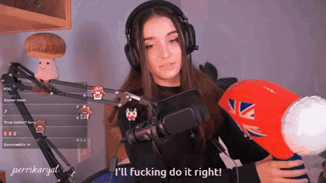 a woman wearing headphones stands in front of a microphone with the words i 'll fucking do it right
