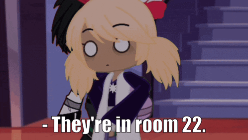 a cartoon character with the words they 're in room 22 on the bottom