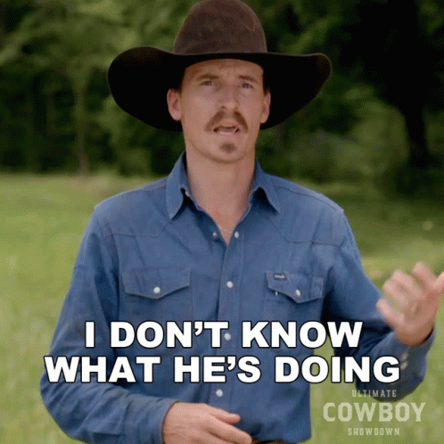 I Dont Know What Hes Doing Hadley Hunting GIF - I Dont Know What Hes Doing Hadley Hunting Ultimate Cowboy Showdown GIFs