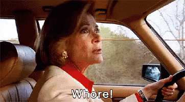 Whore! GIF - Whore Arrested Development Lucille Bluth GIFs