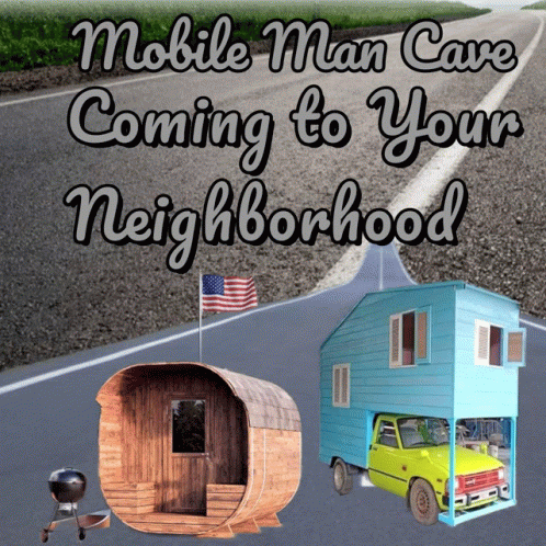 Mobile Man Cave Traveling GIF