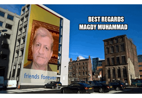 a billboard with a picture of a man and the words " best regards magdy muhammad "