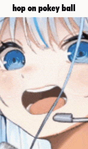 a close up of a girl 's face with the words hop on pokey ball written on it .