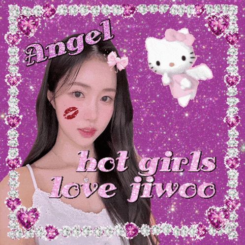 a picture of a girl with the words angel hot girls love jiwoc