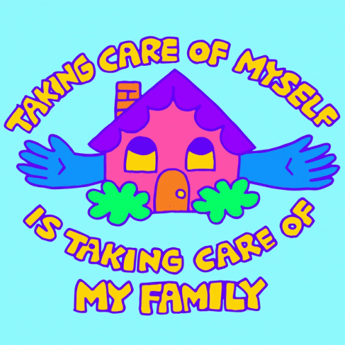 Cuidarme Es Cuidarme A Mi Familia Self Care Is Self Care GIF - Cuidarme Es Cuidarme A Mi Familia Self Care Is Self Care Self Care GIFs