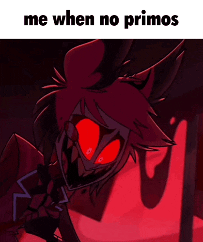 a cartoon character with red eyes and the words me when no primos on the bottom