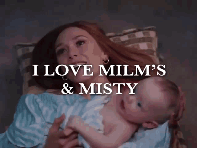 a woman is holding a baby in her arms with the words i love milm 's and misty below her