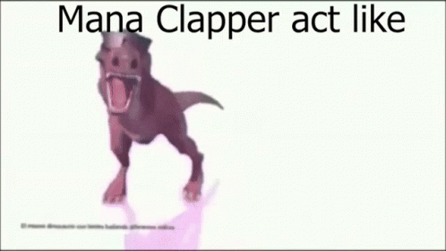 Manna Clapper Act Like GIF - Manna Clapper Act Like Trex GIFs